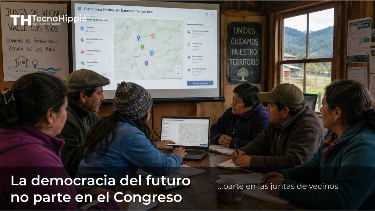 La democracia del futuro no parte en el Congreso: parte en la junta de vecinos - Tecnohippie